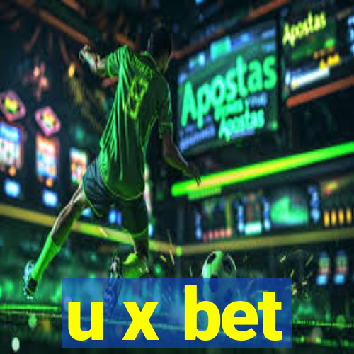 u x bet